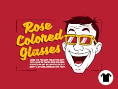 Rose-Colored Glasses