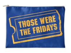 Those Were The Fridays Accessory Pouch