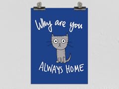 Cat Needs Alone Time Poster