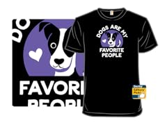 Dogs Are My Favorite People