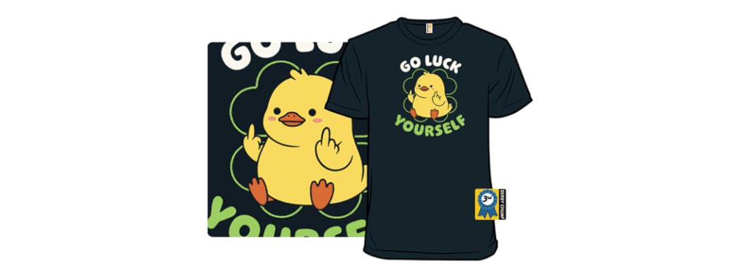 Go Luck Yourself Duck