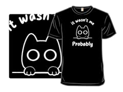 It Wasn't Me! Probably