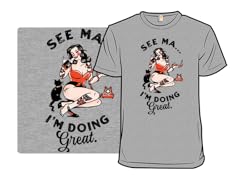 See Ma, I'm Doing Great.