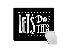 Lets Do This Motivational Quote MousePad