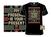 My presence is your present