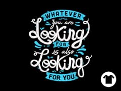 Whatever You Are Looking For