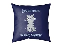 Love Me for Me or Don't, Whatever Medium Double Sided Pillow