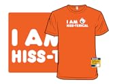 I AM Hiss-terical