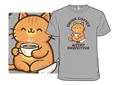 Drink Coffee & Stay Positive