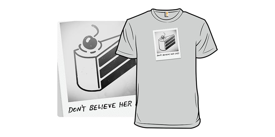 Don't Believe Her Lies