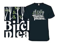 Birch Please