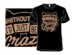 Crazy Lady Without Cats