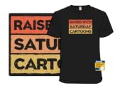 Raised with Saturday Cartoons