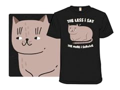 The Less I Say, The More I Survive