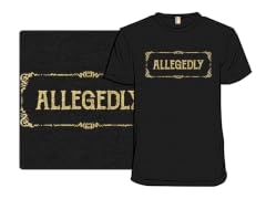 Allegedly