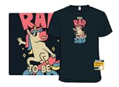 Too Rad To Be Sad