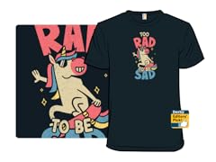 Too Rad To Be Sad