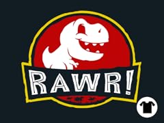 RAWR!