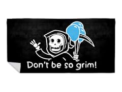 Don't Be So Grim Beach Towel