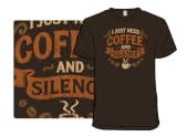 I Just Need Coffee and Silence