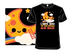 Hate You to the Moon and Back