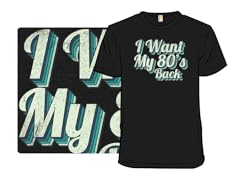 I Want My 80's Back