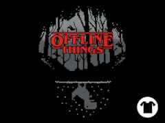 Offline Things