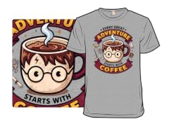 Every Great Adventure Starts With Coffee