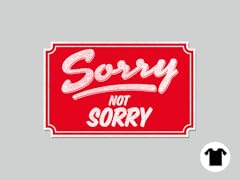 Sorry Not Sorry
