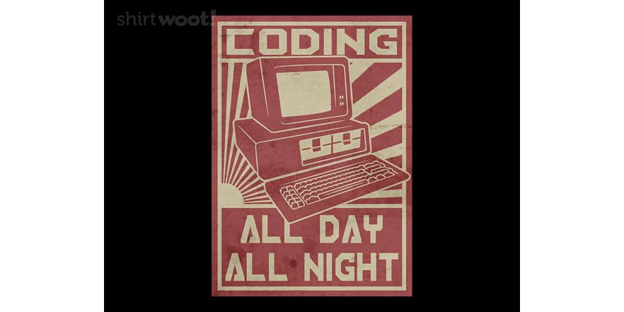 Coding ALL Day ALL Night