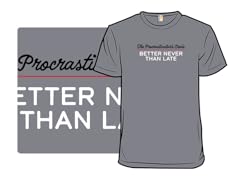 The Procrastinator's Credo