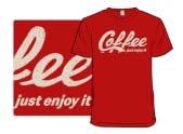 Coffee Just Enjoy