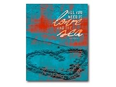 All You Need Is Love and the Sea