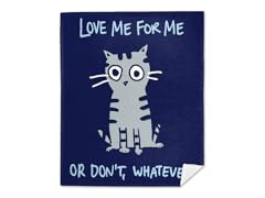 Love Me for Me or Don't, Whatever Mink Fleece Blanket