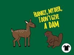 frankly, my deer