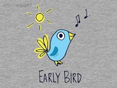 I'm an Early Bird