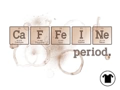 Caffeine. Period.