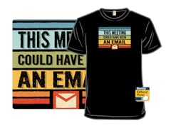 This Meeting Could Have Been an Email