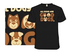 All Dogs are Good Dogs