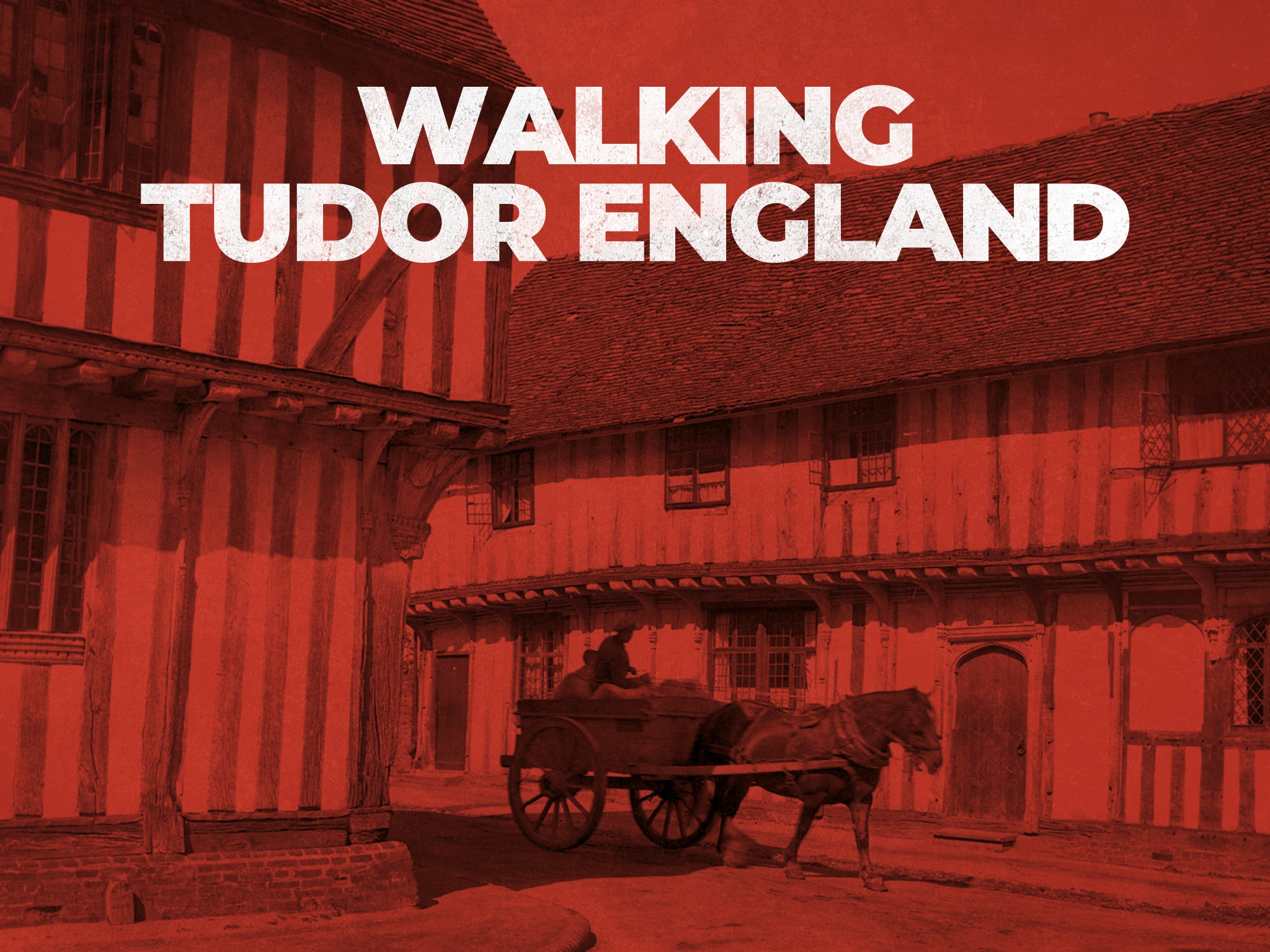 Prime Video Walking Tudor England