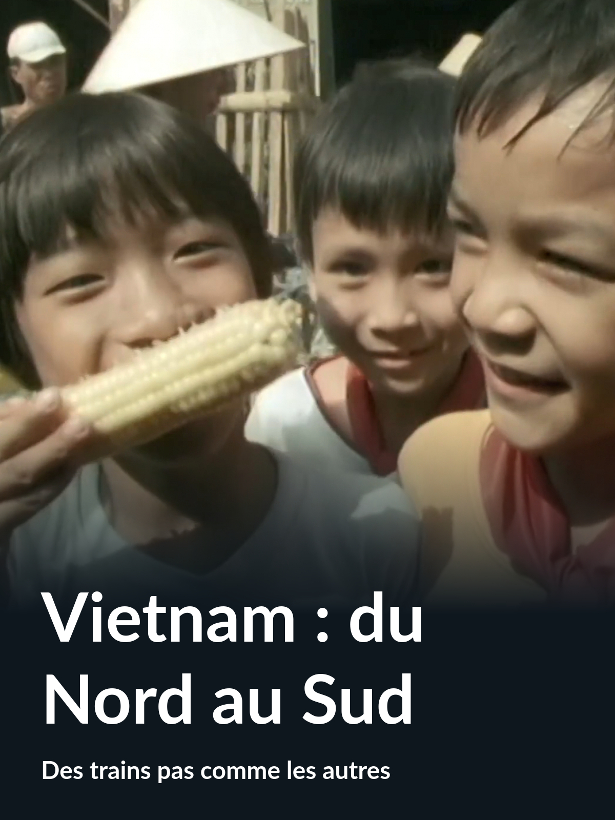 Prime Video Vietnam du Nord au Sud (Des trains pas comme les autres)