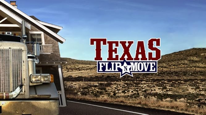 Watch Texas Flip N Move Season 1 | Prime Video