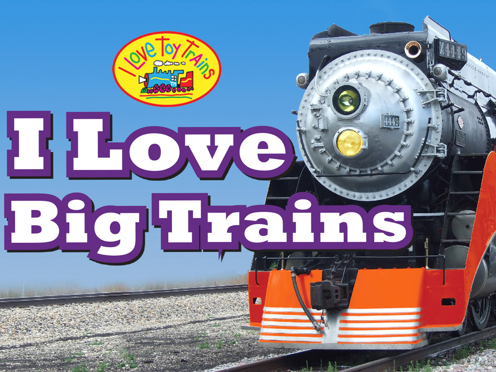 Prime Video I Love Toy Trains I Love Big Trains