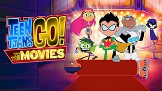 Teen Titans Go! to the Movies