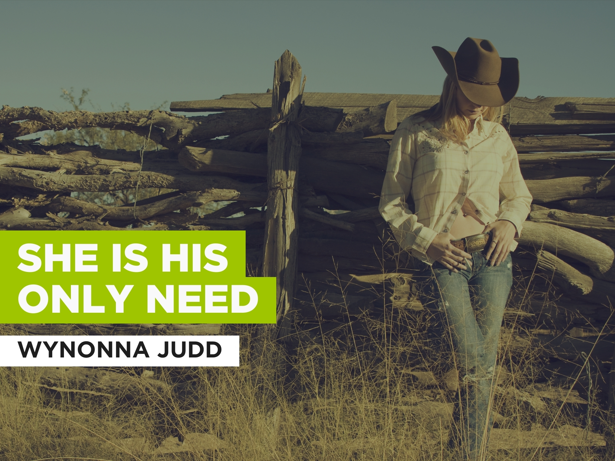 Prime Video She Is His Only Need in the Style of Wynonna Judd