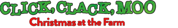 Click, Clack, Moo: Christmas at the Farm