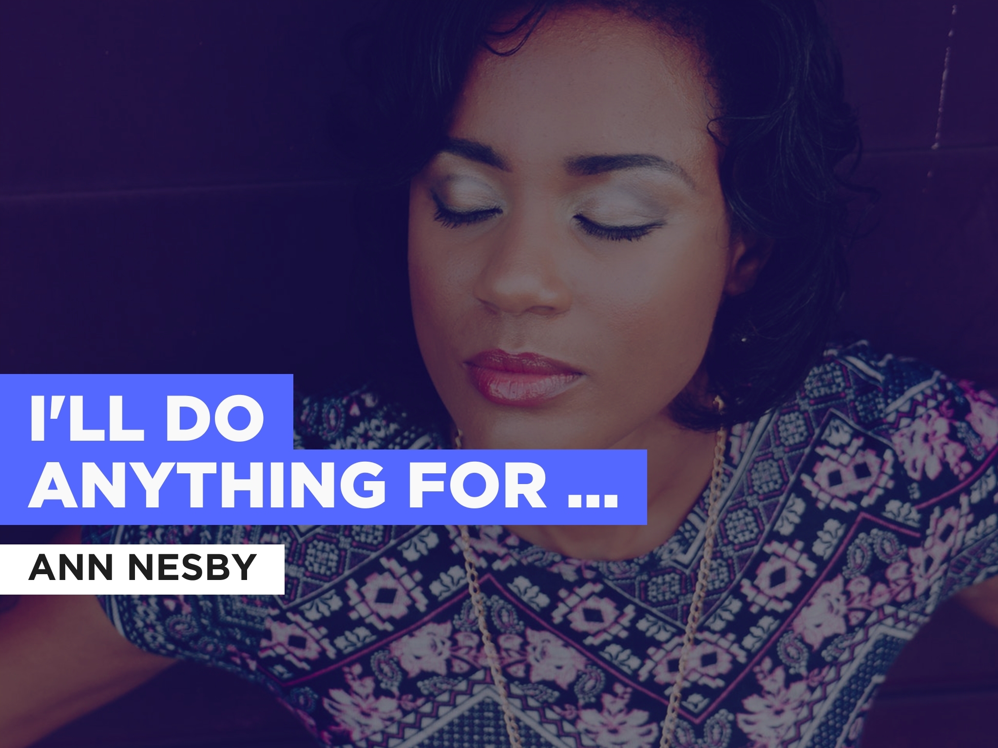 Prime Video I'll Do Anything For You al estilo de Ann Nesby