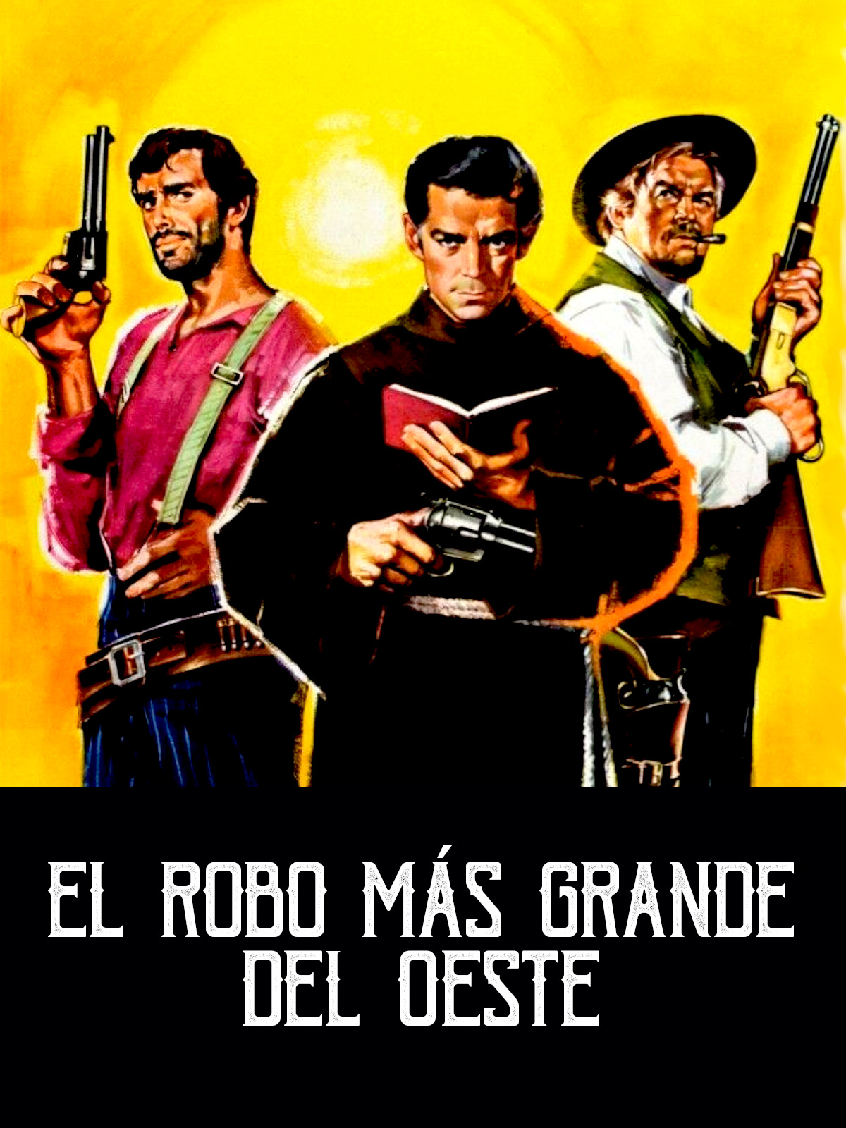 Prime Video El Robo más Grande del Oeste Prime Video El Robo más Grande del Oeste