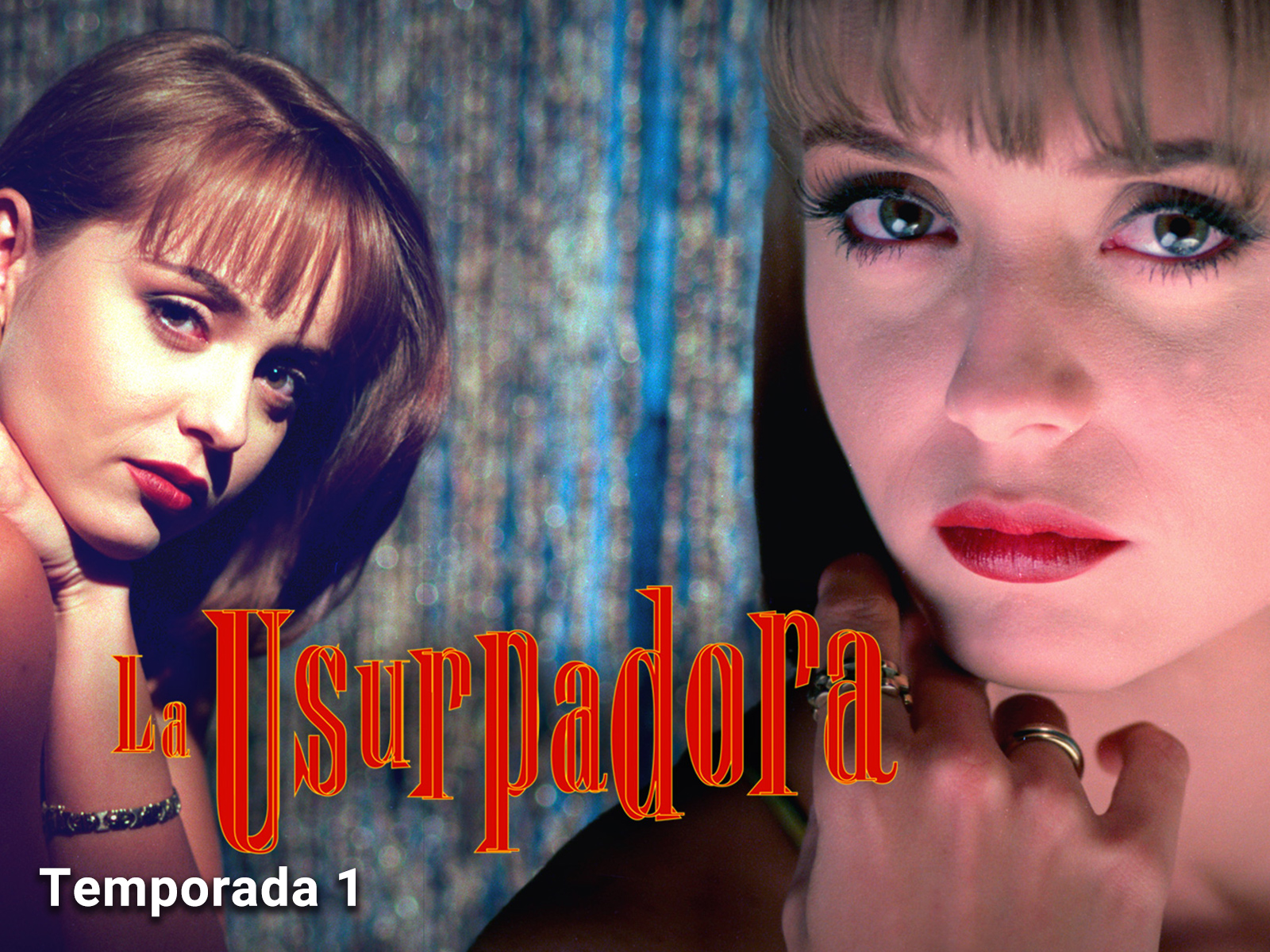 Watch La Usurpadora season1 Prime Video