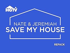 Prime Video Nate And Jeremiah Save My House Season 1